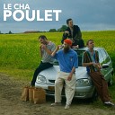 Le Cha feat Checler - Poulet
