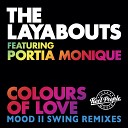 The Layabouts feat Portia Monique Mood II… - Colours Of Love Mood II Swing Vox Dub