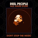 Reel People feat Angie Stone Art Of Tones - Don t Stop The Music Art Of Tones Modern Disco Radio…