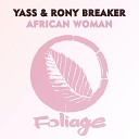 Yass Rony Breaker - African Woman Dub