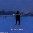 KARPOVDANII - Память