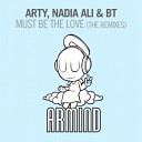 Nadia Ali BT Arty - Must Be The Love 7 Radio Edit