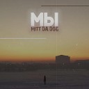 Mitt Da Dog - Мы Prod by Maria Dolores