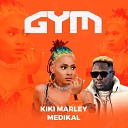 Kiki Marley Medikal - GYM