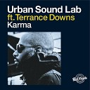 Urban Sound Lab feat Terrance Downs - Karma Instrumental Mix