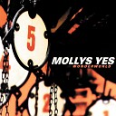 Mollys Yes - Fall Down Album Version