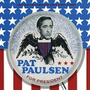 Pat Paulsen - I Will Not Serve