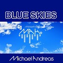 DJ MAH Michael Andreas - Blue Skies