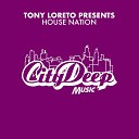 Tony Loreto - House Nation