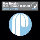 The Realm feat Damon C Scott - Love U Now The Realm Instrumental Mix