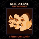Reel People feat LaSharVu Mousse T - I Need Your Lovin Mousse T Remix