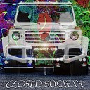 Closed society - AMG летит