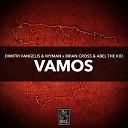 Dimitri Vangelis Wyman vs Brian Cross Abel The… - Vamos Extended Mix AudioZona