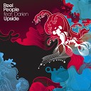 Reel People feat Darien Dean Pete Kuzma - Upside Pete Kuzma Instrumental Remix
