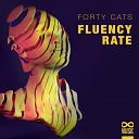 Forty Cats - Fluency Rate Extended Mix