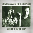 Domu Pete Simpson feat The Realm - Won t Give Up The Realm Vocal Remix