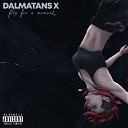 Dalmatans X - T H C Totally Hardcore