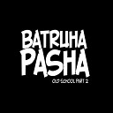 Batruha Pasha - Послушай дядя