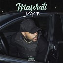 Jay B feat Parker Wave - Maserati