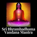 Maya Satsang - Sri Bramhadhama Vandana Mantra