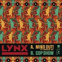 Lynx Dread MC - Mind Out