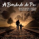 Marcio Rocha - A Bondade do Pai