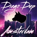 Diego Dup - Amsterdam