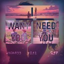 Toji GJP feat LeoBass - I Want You I Need You