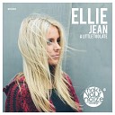Ellie Jean - A Little Too Late