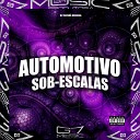 DJ TALISMA ORIGINAL Mc Robenwood SP - Automotivo Sob Escalas