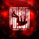 James Gravity feat J O Y - Poison
