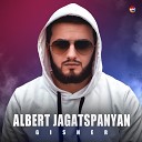 Albert Jagatspanyan - Gisher