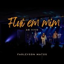 Farleyson Matos - Teu Nome Santo Ao Vivo