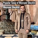 Meysam Sheykhi - Mah Nane