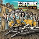 Fast Lane - It s Gonna Be Great