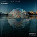 Ed Sanchez Blue Sector - Ephemeral