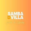 Samba D Villa - Noite de Estrelas