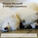 Gianni Morandi - Il Mondo cambieraa