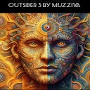Muzziva - Outsider 3