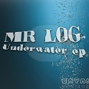 Mr Log - Underwater Vocal Mix