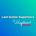 Jamcat - Last Guitar Super Hero Re