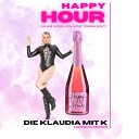 Die Klaudia mit K - Happy Hour Was wollen wir trinken
