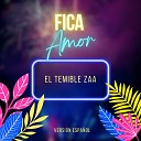 El Temible Zaa - Fica Amor Versi n Espa ol Cover