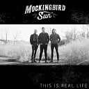 Mockingbird Sun - Heart Break