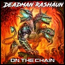 Deadman Rashaun feat AKP - Oh Baby