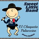 Sweet Little Band - Piel Chaque a
