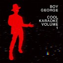 Boy George feat Shay D - We Know What We Want