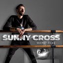 Sunny Cross - I Didn t Fall in Love Radio Edit