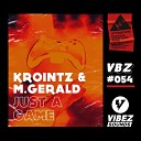 Krointz M Gerald - Just A Game Extended Mix