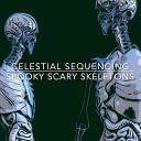 celestial sequencing - Spooky Scary Skeletons EDM